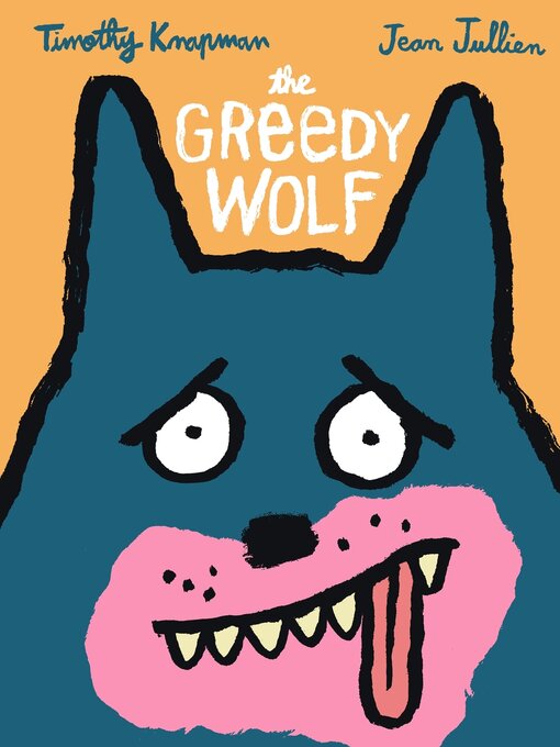 Title details for The Greedy Wolf by Timothy Knapman - Wait list